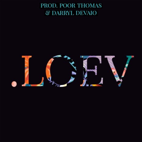 .Loev ft. Chevelly | Boomplay Music