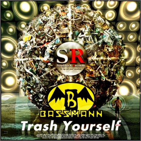 Trash Yourself (Original Mix)