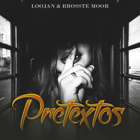 Pretextos ft. Brosste Moor | Boomplay Music