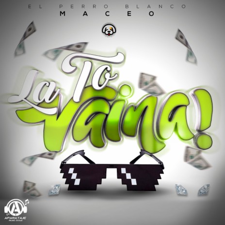 To La Vaina | Boomplay Music