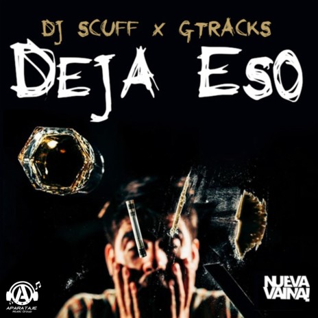 Deja Eso ft. Gtracks | Boomplay Music