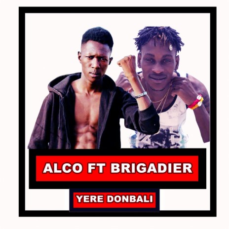 Yere donbali ft. Brigadier | Boomplay Music