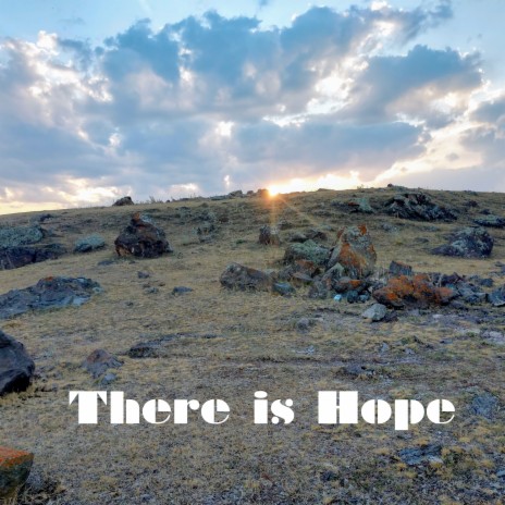 There Is Hope | Boomplay Music