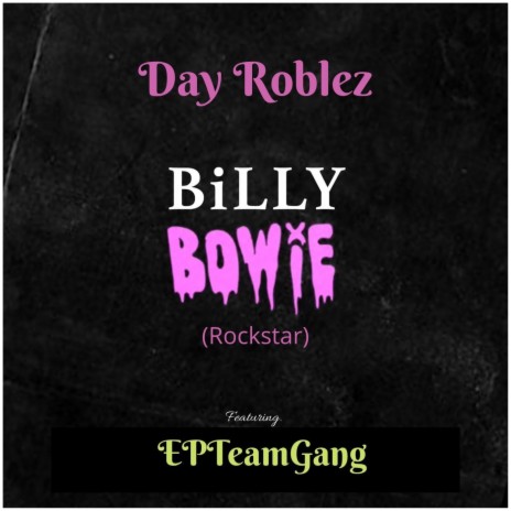 Billy Bowie (Rockstar) [feat. Epteamgang] | Boomplay Music