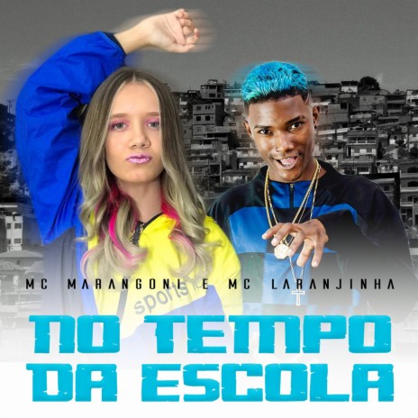 No Tempo da Escola ft. Mc Laranjinha & DJ Gbeats | Boomplay Music