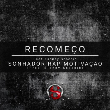 Recomeço ft. Sidney Scaccio | Boomplay Music