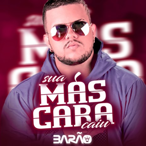 Sua Máscara Caiu | Boomplay Music