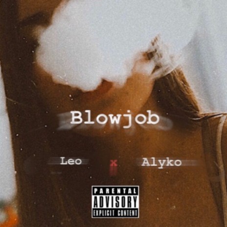 Blowjob ft. Alyko | Boomplay Music