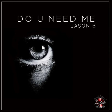 Do U Need Me (Original Mix) | Boomplay Music