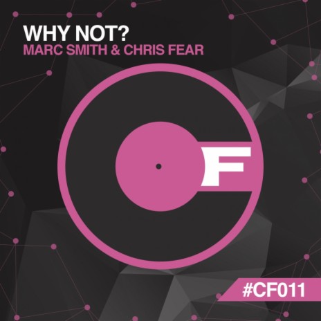 Why Not... (Original Mix) ft. Chris Fear | Boomplay Music