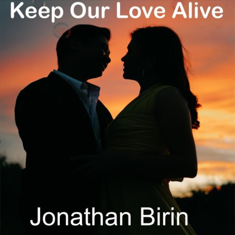 Keep Our Love Alive | Boomplay Music