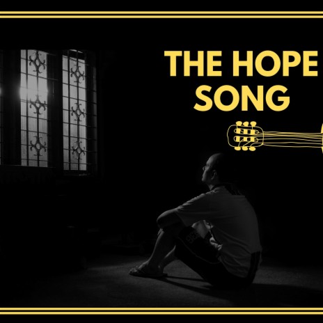 The Hope Song | Boomplay Music