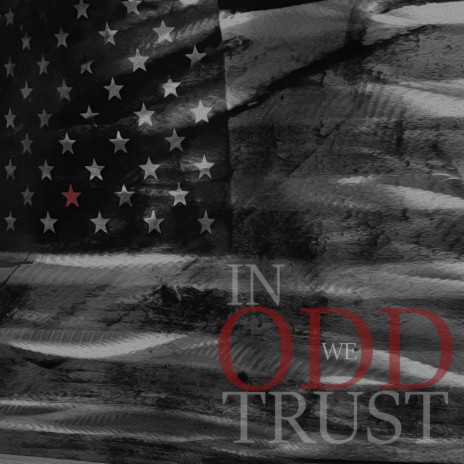 In Odd We Trust ft. AKT Aktion | Boomplay Music