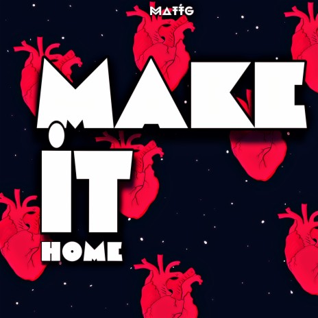 Make It Home | Boomplay Music