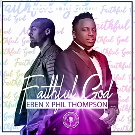 Faithful God (feat. Phil Thompson)