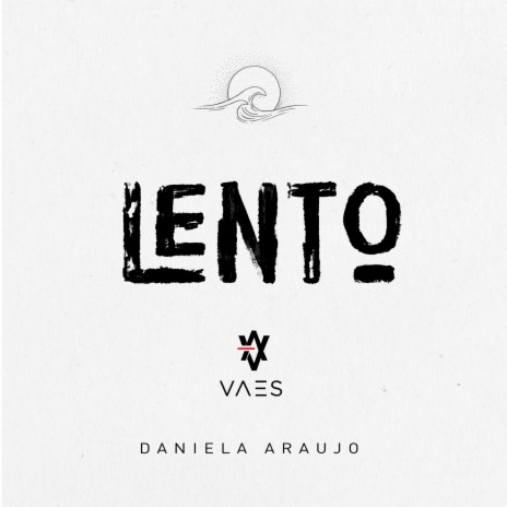 Lento ft. Daniela Araújo | Boomplay Music