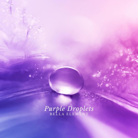 Purple Droplets