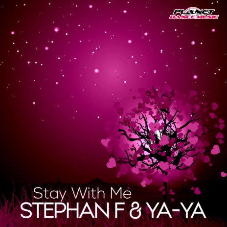 Stay With Me (Extended Mix) ft. YA-YA