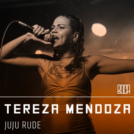 Teresa Mendoza ft. Juju Rude