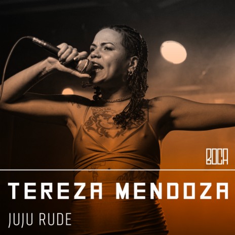 Teresa Mendoza ft. Juju Rude | Boomplay Music