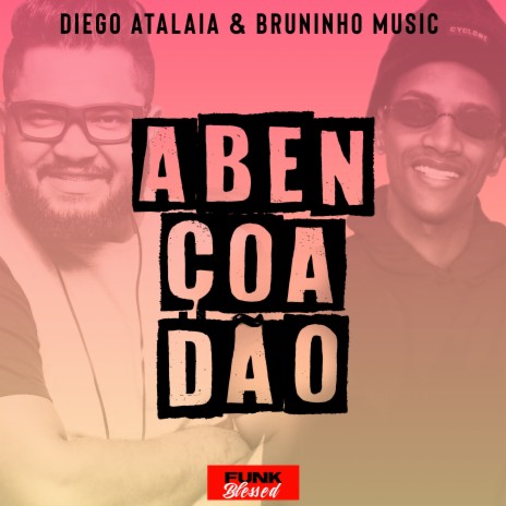 Abençoadão ft. Bruninho Music | Boomplay Music