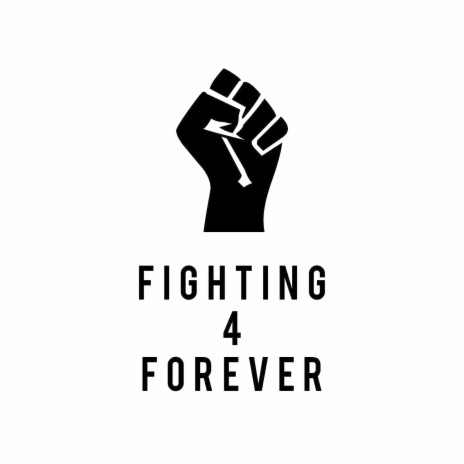 Fighting 4 Forever