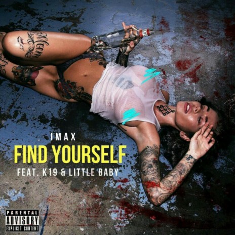 Find Yourself ft. K19 & Little Baby