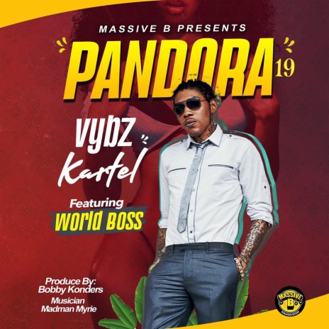 Pandora 19 ft. Vybz Kartel & World Boss | Boomplay Music