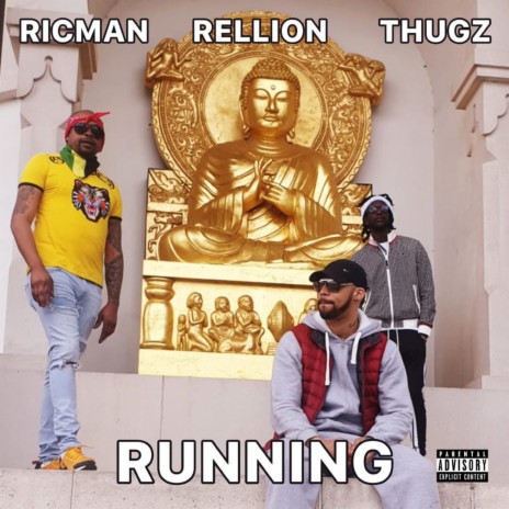 Running ft. Rellion & Thugz | Boomplay Music