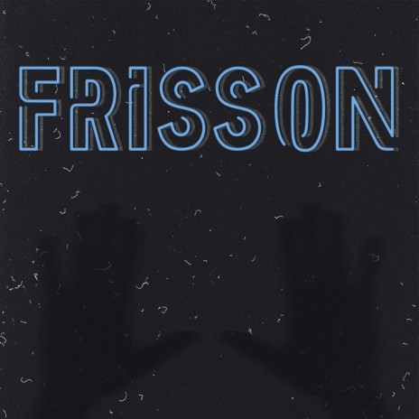 Frisson ft. LUNO | Boomplay Music