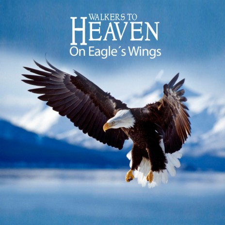 On Eagle´s Wings | Boomplay Music