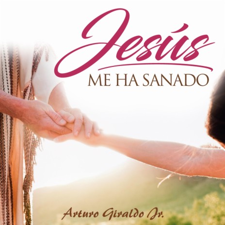 Jesús Me Ha Sanado | Boomplay Music