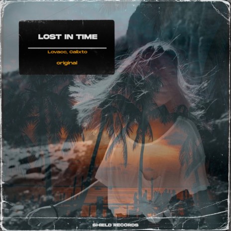 Lost In Time ft. Calixto (BR)