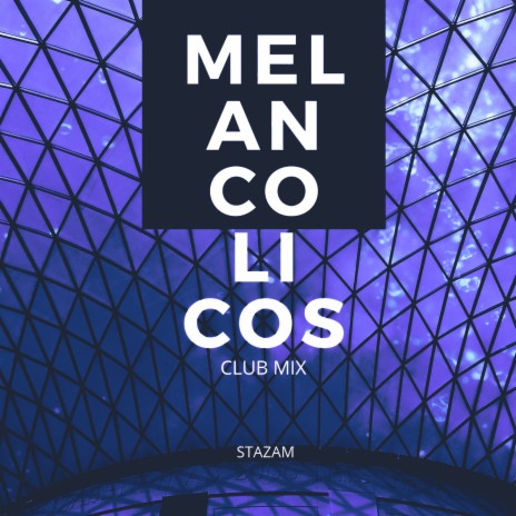 Melancolicos (Club mix) | Boomplay Music