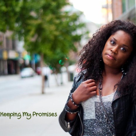 Keeping My Promises | Boomplay Music