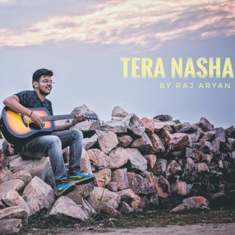 Tera Nasha | Boomplay Music