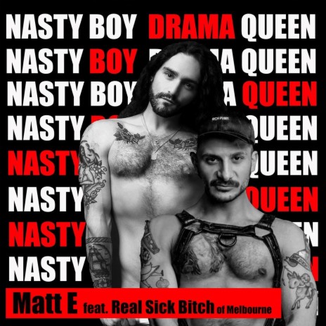 Nasty Boy Drama Queen (feat. Real Sick Bitch of Melbourne) | Boomplay Music