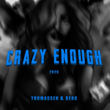 Crazy Enough 2020 | Boomplay Music