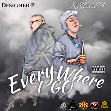 Everywhere I Go ft. Designer P | Boomplay Music