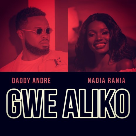 Gwe Aliko ft. Daddy Andre | Boomplay Music