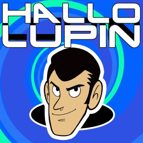 Hallo Lupin | Boomplay Music