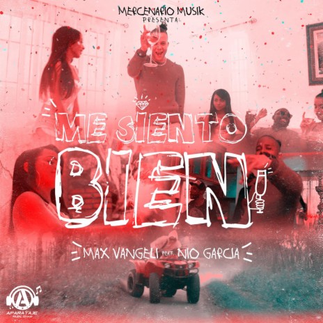 Me Siento Bien ft. Max Vangeli | Boomplay Music