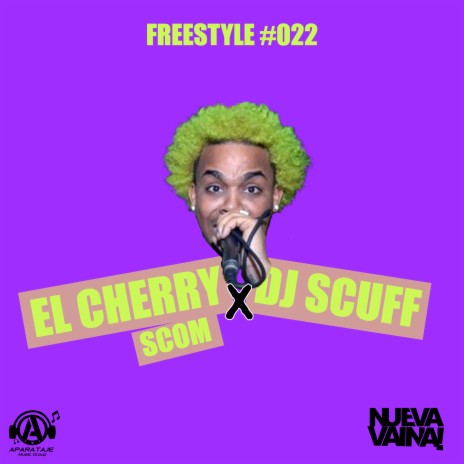 Freestyle #022 ft. El Cherry Scom | Boomplay Music