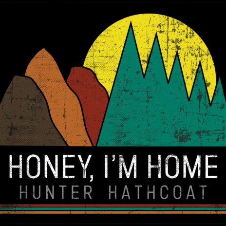 Honey, I'm Home | Boomplay Music