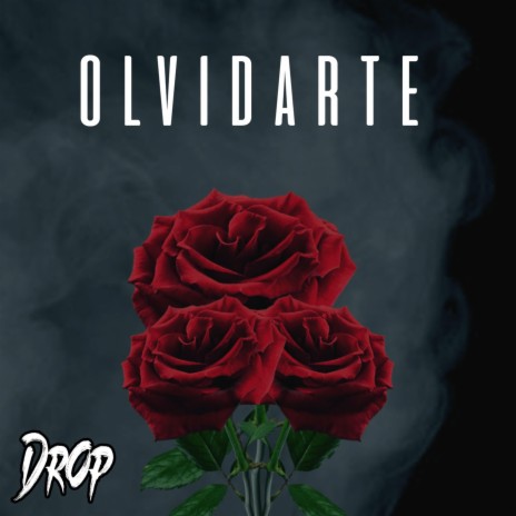 Olvidarte | Boomplay Music