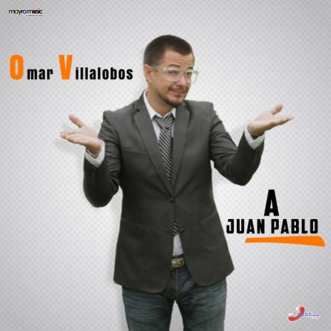 A Juan Pablo | Boomplay Music