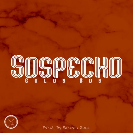 Sospecho | Boomplay Music