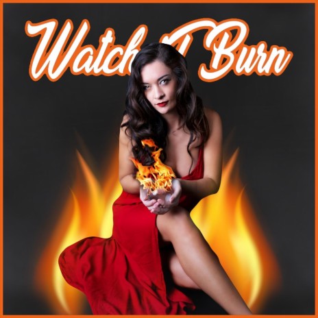 Watch It Burn (feat. DJ Hymn) | Boomplay Music