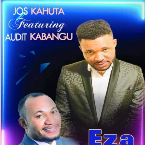Eza ft. Audit Kabangu | Boomplay Music