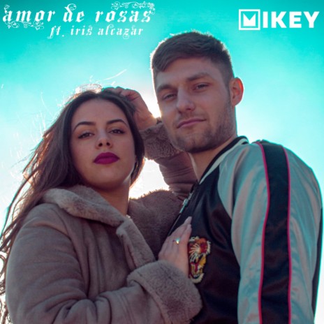 Amor de Rosas ft. Iris Alcazar | Boomplay Music